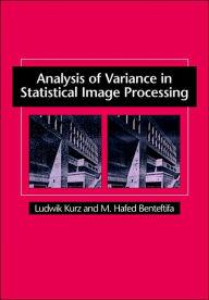 Title: Analysis of Variance in Statistical Image Processing, Author: Ludwik Kurz