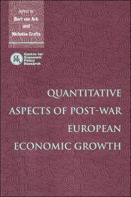 Title: Quantitative Aspects of Post-War European Economic Growth, Author: Bart van Ark