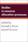 Studies in Resource Allocation Processes