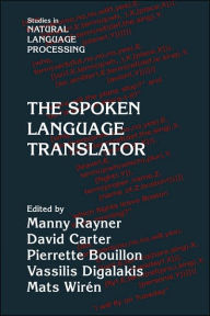 Title: The Spoken Language Translator, Author: Manny Rayner
