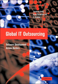 Title: Global IT Outsourcing: Software Development across Borders, Author: Sundeep Sahay