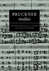 Title: Bruckner Studies, Author: Timothy L. Jackson