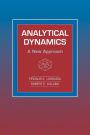 Analytical Dynamics: A New Approach