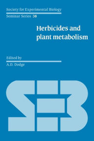Title: Herbicides and Plant Metabolism, Author: A. D. Dodge
