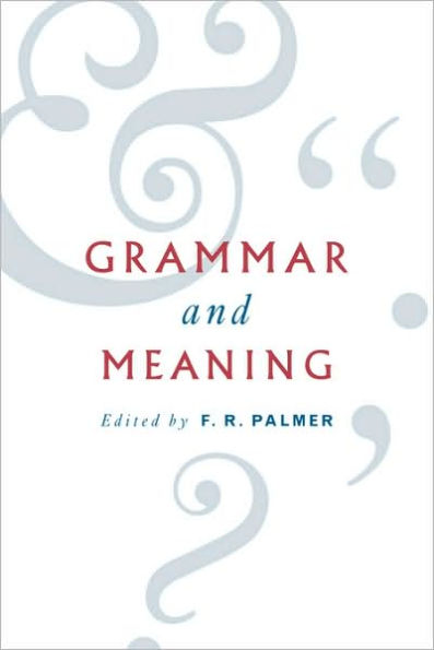 Grammar and Meaning: Essays in Honour of Sir John Lyons