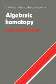 Title: Algebraic Homotopy, Author: Hans Joachim Baues