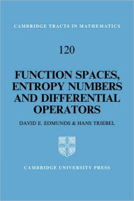 Title: Function Spaces, Entropy Numbers, Differential Operators, Author: D. E. Edmunds