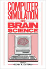 Computer Simulation in Brain Science
