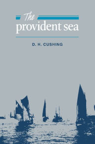 Title: The Provident Sea, Author: D. H. Cushing