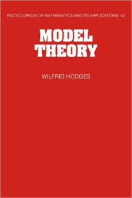 Title: Model Theory, Author: Wilfrid Hodges