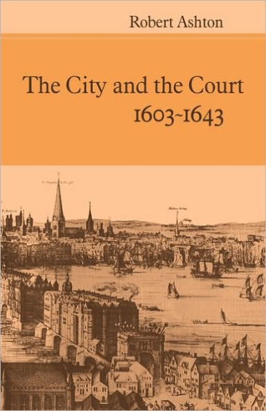 The City and the Court 1603-1643