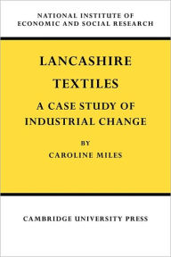 Title: Lancashire Textiles, Author: Caroline Miles