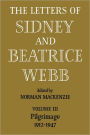 The Letters of Sidney and Beatrice Webb, Volume 3: Pilgrimage, 1912-1947