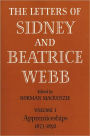 The Letters of Sidney and Beatrice Webb, Volume 1: Apprenticeships, 1873-1892
