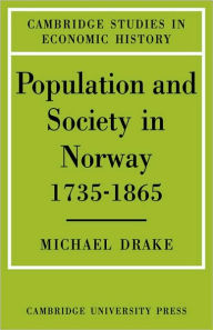 Title: Population and Society in Norway 1735-1865, Author: Michael Drake
