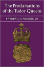 The Proclamations of the Tudor Queens