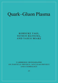 Title: Quark-Gluon Plasma: From Big Bang to Little Bang, Author: Kohsuke Yagi