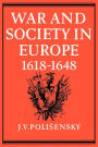 War and Society in Europe 1618-1648