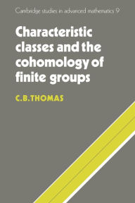 Title: Characteristic Classes and the Cohomology of Finite Groups, Author: C. B. Thomas