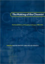 The Making of the Chemist: The Social History of Chemistry in Europe, 1789-1914