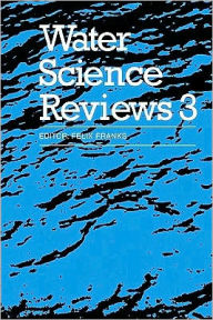 Title: Water Science Reviews 3: Volume 3: Water Dynamics, Author: Felix Franks