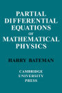Partial Differential Equations of Mathematical Physics