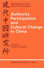 Authority Participation and Cultural Change in China: Essays by a European Study Group