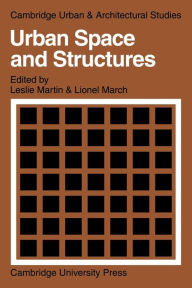 Title: Urban Space and Structures, Author: Lionel March