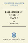 Empedocles' Cosmic Cycle: A Reconstruction from the Fragments and Secondary Sources