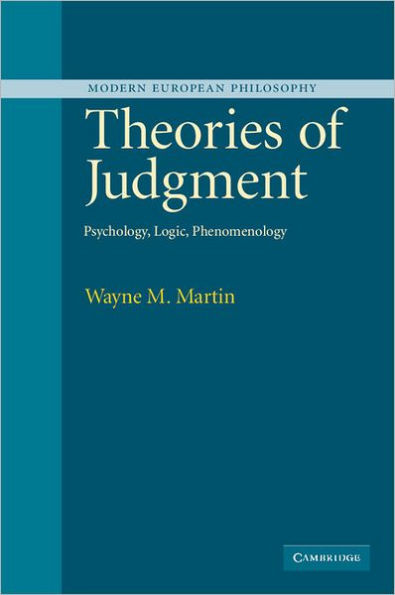 Theories of Judgment: Psychology, Logic, Phenomenology