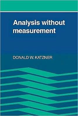 Analysis Without Measurement