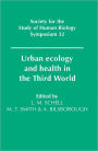 Urban Ecology and Health in the Third World