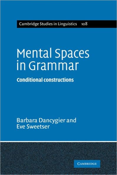 Mental Spaces in Grammar: Conditional Constructions