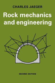 Title: Rock Mechanics and Engineering / Edition 2, Author: C. Jaeger