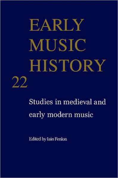 Early Music History: Studies in Medieval and Early Modern Music