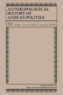 Anthropological History of Andean Polities