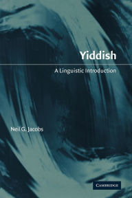 Title: Yiddish: A Linguistic Introduction, Author: Neil G. Jacobs