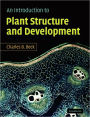 An Introduction to Plant Structure and Development: Plant Anatomy for the Twenty-First Century