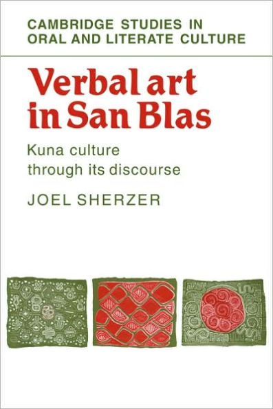 Verbal Art in San Blas: Kuna Culture through its Discourse