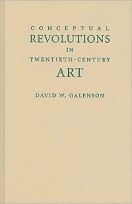 Conceptual Revolutions in Twentieth-Century Art