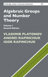 Title: Algebraic Groups and Number Theory: Volume 1, Author: Vladimir Platonov