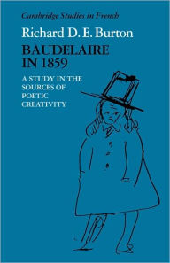 Baudelaire in 1859: A Study in the Sources of Poetic Creativity