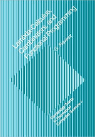 Lambda-calculus, Combinators and Functional Programming