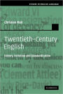 Twentieth-Century English: History, Variation and Standardization