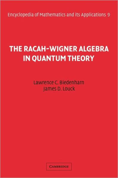 The Racah-Wigner Algebra in Quantum Theory