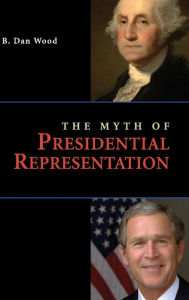 The Myth of Presidential Representation