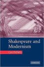 Shakespeare and Modernism