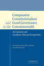 Comparative Constitutionalism and Good Governance in the Commonwealth: An Eastern and Southern African Perspective