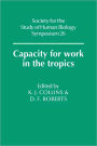 Capacity for Work in the Tropics