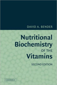Nutritional Biochemistry of the Vitamins / Edition 2